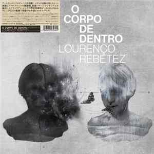 Lourenço Rebetez - O Corpo de Dentro Mp3