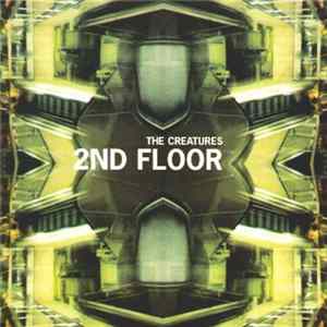 The Creatures - 2nd Floor Mp3