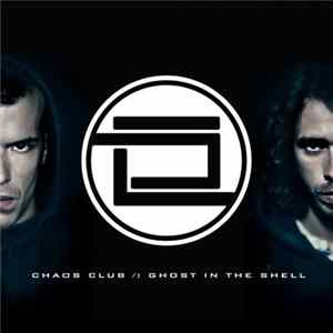 Chaos Club - Ghost in the shell Mp3