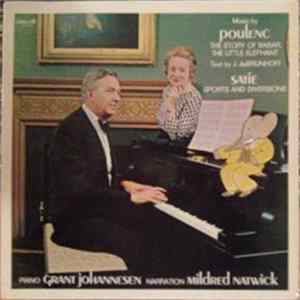 Poulenc, J. deBrunhoff / Satie - Grant Johannesen, Mildred Natwick - The Story Of Babar, The Little Elephant / Sports And Diversions Mp3