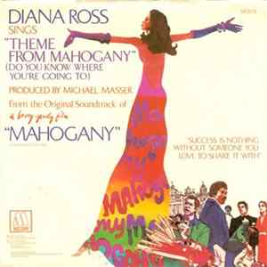 Diana Ross - Theme From Mahogany (Do You Know Where You're Going To) / No One's Gonna Be A Fool Forever Mp3