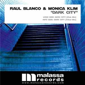 Raul Blanco & Monica Klim - Dark City Mp3
