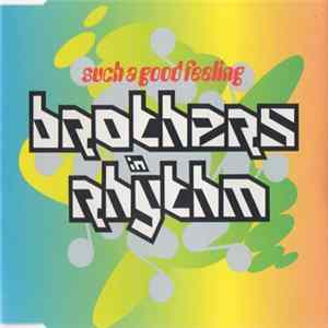 Brothers In Rhythm - Such A Good Feeling Mp3