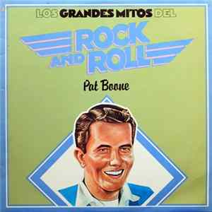 Pat Boone - Los Grandes Mitos Del Rock And Roll Mp3