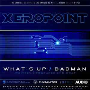 Xeropoint - What's Up / Badman Mp3