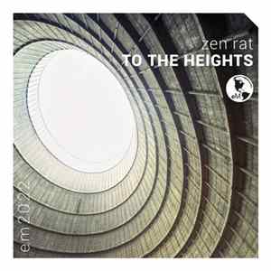 Zen Rat - To The Heights Mp3