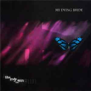 My Dying Bride - Like Gods Of The Sun Mp3