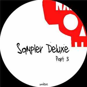 Loko, Fra'n'Kie & Justin Late - Sampler Deluxe (Part 3) Mp3