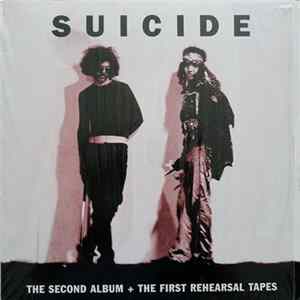 Suicide - The Second Album + The First Rehearsal Tapes Mp3