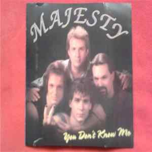 Majesty - You Don't Know Me Mp3