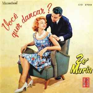 Zé Maria - Você Quer Dançar? Mp3