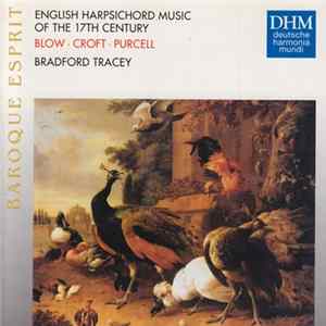 Blow, Croft, Purcell / Bradford Tracey - English Harpsichord Music Of The Seventeenth Century Mp3