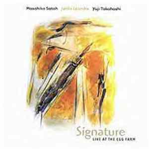 Joëlle Léandre / Masahiko Satoh / Yuji Takahashi - Signature: Live At The Egg Farm Mp3