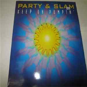 Party & Slam - Keep On Pumpin' Mp3