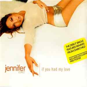 Jennifer Lopez - If You Had My Love Mp3