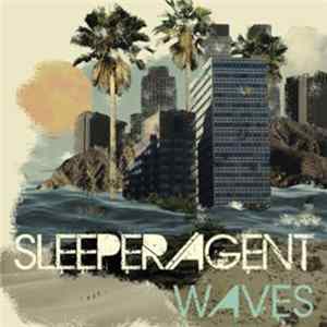 Sleeper Agent - Waves Mp3