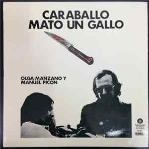 Olga Manzano Y Manuel Picón - Caraballo Mató Un Gallo Mp3
