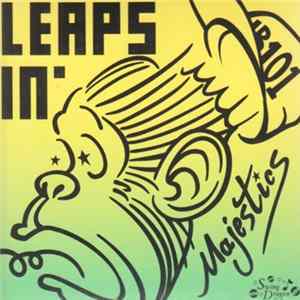 Majestics - Leaps In' Mp3