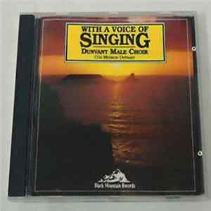 Dunvant Male Choir - With A Voice Of Singing Mp3