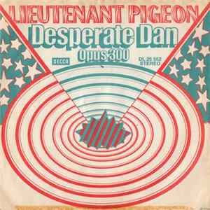 Lieutenant Pigeon - Desperate Dan Mp3