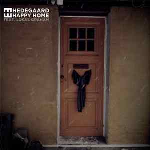 Hedegaard Feat. Lukas Graham - Happy Home Mp3