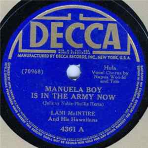 Lani McIntire And His Hawaiians - Manuela Boy Is In The Army Now / Maui Chant Mp3