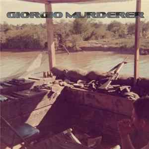 Giorgio Murderer - Holographic Vietnam War Mp3