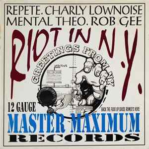 Rob Gee, Charly Lownoise, Mental Theo, Repete - Riot In N.Y. Mp3