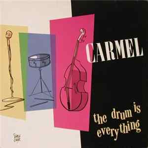 Carmel - The Drum Is Everything Mp3