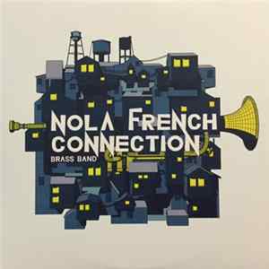 NOLA French Connection - NOLA French Connection Mp3