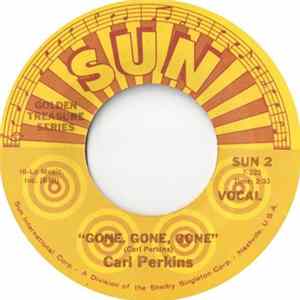 Carl Perkins - Gone, Gone, Gone / Let The Jukebox Keep On Playing Mp3