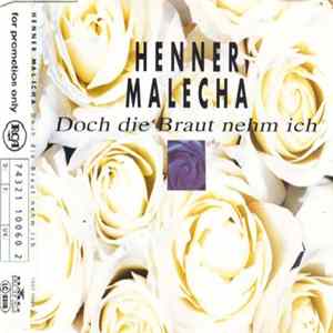 Henner Malecha - Doch Die Braut Nehm Ich Mp3