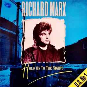 Richard Marx - Hold On To The Nights Mp3