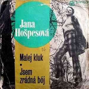 Jana Hošpesová - Malej kluk / Jsem zrádná bój Mp3