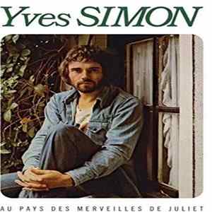 Yves Simon - Au Pays Des Merveilles De Juliet Mp3