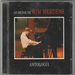 Wim Mertens - Antología. Lo Mejor De Wim Mertens Mp3