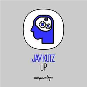 Jay Kutz - Up Mp3