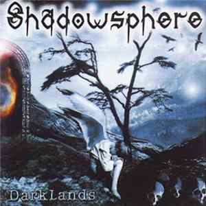 Shadowsphere - Darklands Mp3