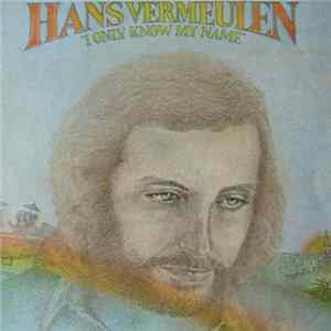 Hans Vermeulen - I Only Know My Name Mp3