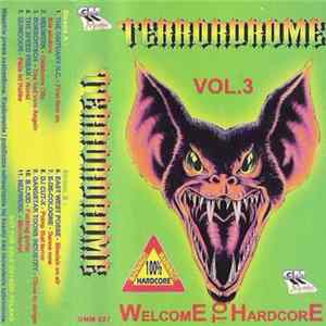 Various - Terrordrome Vol.3 - Welcome To Hardcore Mp3