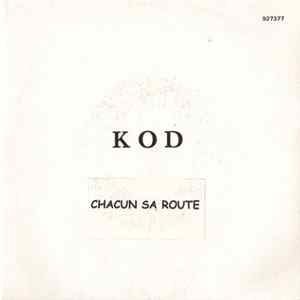 KOD - Chacun Sa Route Mp3