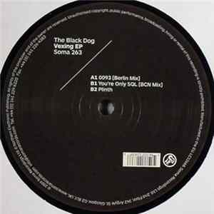 The Black Dog - Vexing EP Mp3