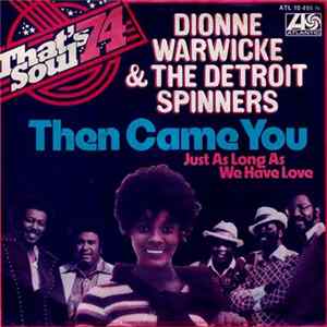 Dionne Warwicke And The Detroit Spinners - Then Came You Mp3