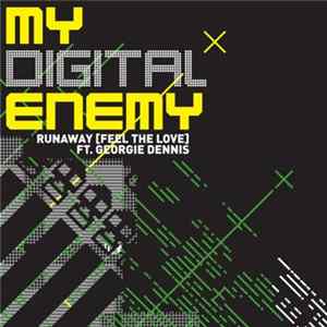 My Digital Enemy - Runaway (Feel The Love) Mp3