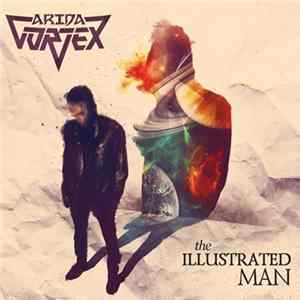 Arida Vortex - The Illustrated Man Mp3