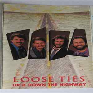 Loose Ties - Up & Down The Highway Mp3
