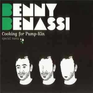Benny Benassi - Cooking For Pump-Kin: Special Menu Mp3