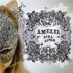 Amélie - Dina Dinah Mp3