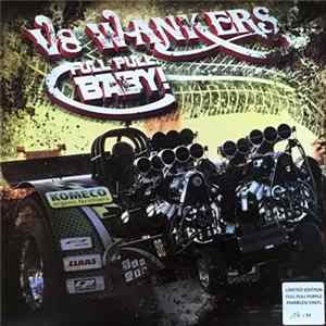 V8 Wankers - Full Pull, Baby! Mp3
