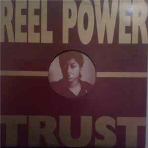 Reel Power - Trust Mp3